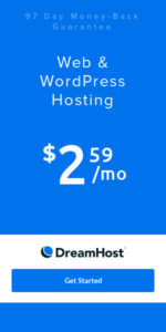 DreamHost offers the best web hosting plans for begginers and large audience websites